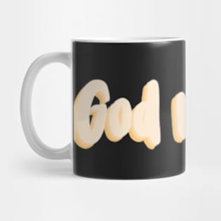 God is good Mug